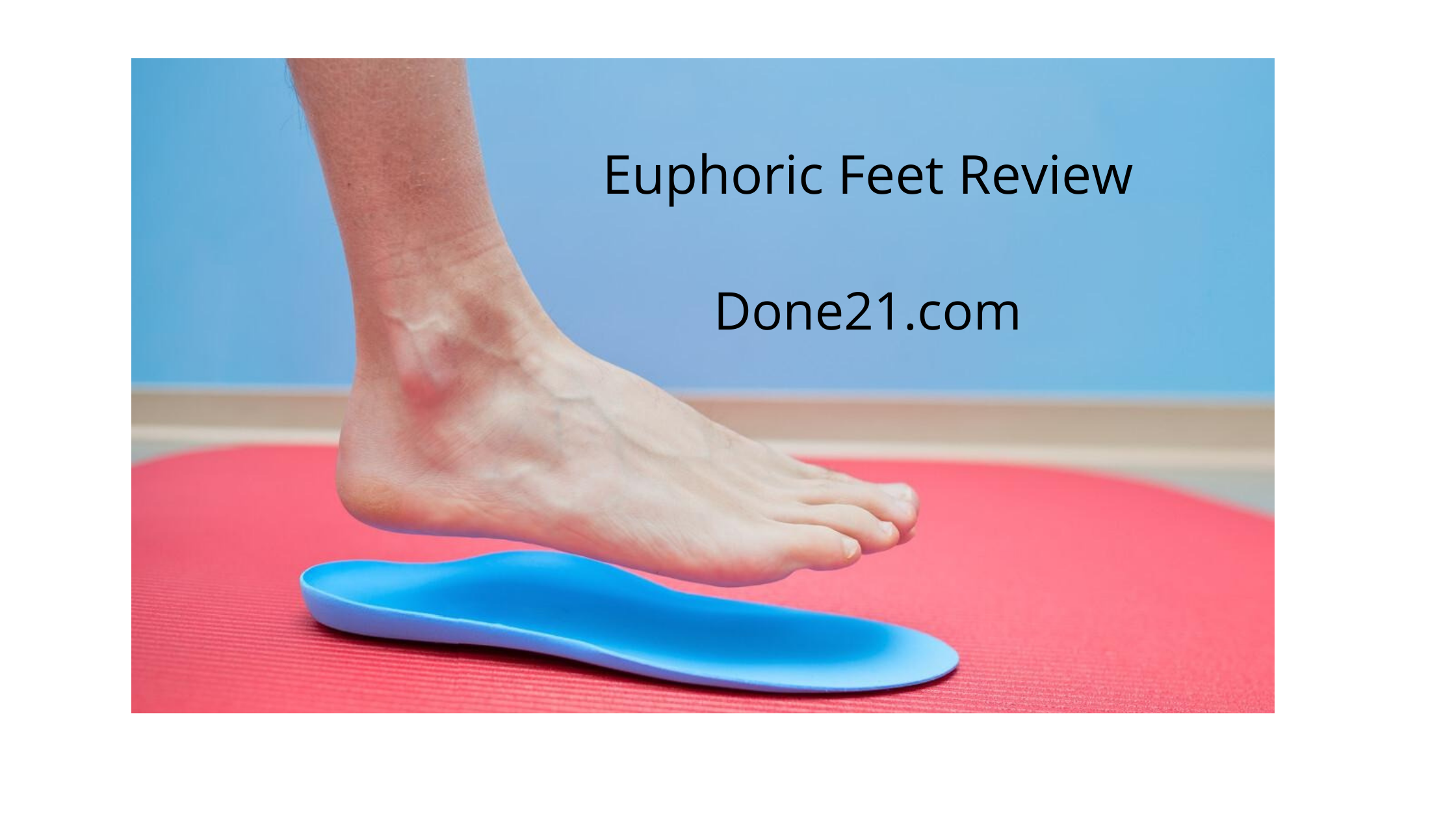 Euphoric Feet Review