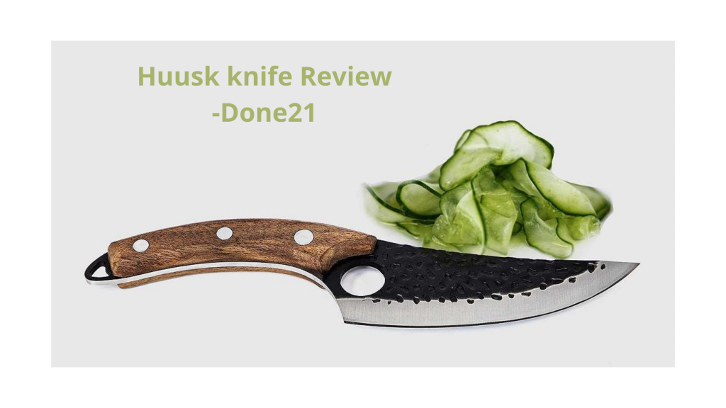 Huusk knife Review -Done21